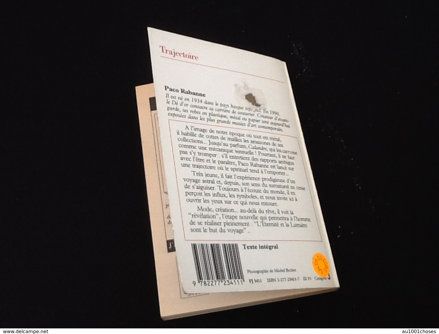 Avec Dédicace Paco Rabanne Trajectoire D' Une Vie à L' Autre...  N° 3411 (1991) J' Ai Lu - Livres Dédicacés