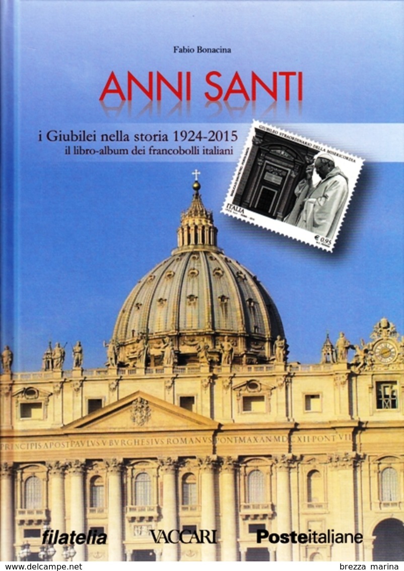 Nuovo - ITALIA - Folder - Libro - 2016 - Anni Santi - I Giubilei Nella Storia 1924-2015 - Il Libro-album - 30 Pp - Folder