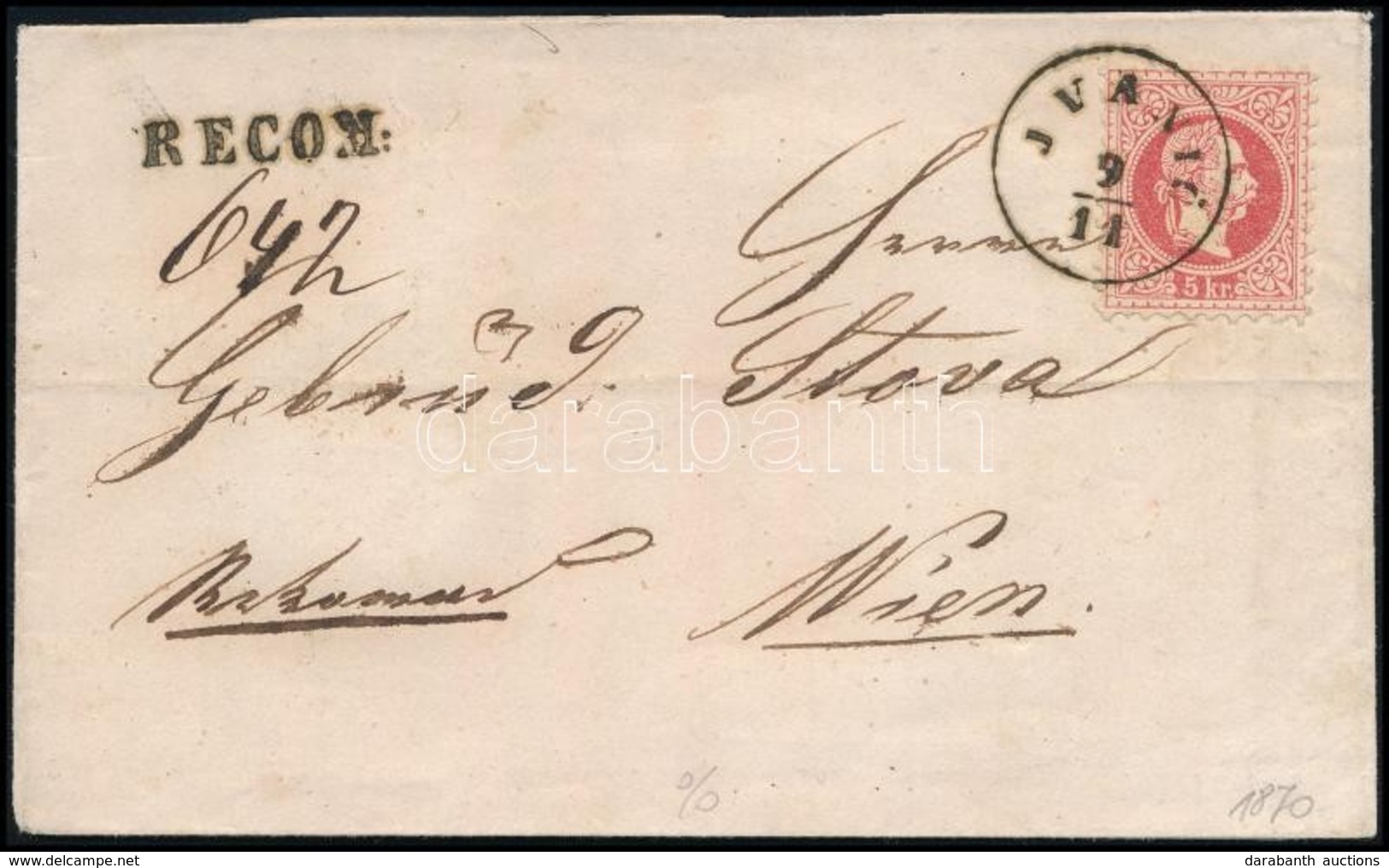 1870 5kr Ajánlott Levélen, Hátoldalán 10kr Bélyeggel / 5kr On Registered Cover, 10kr On The Backside 'JVANIC' - Wien - Sonstige & Ohne Zuordnung