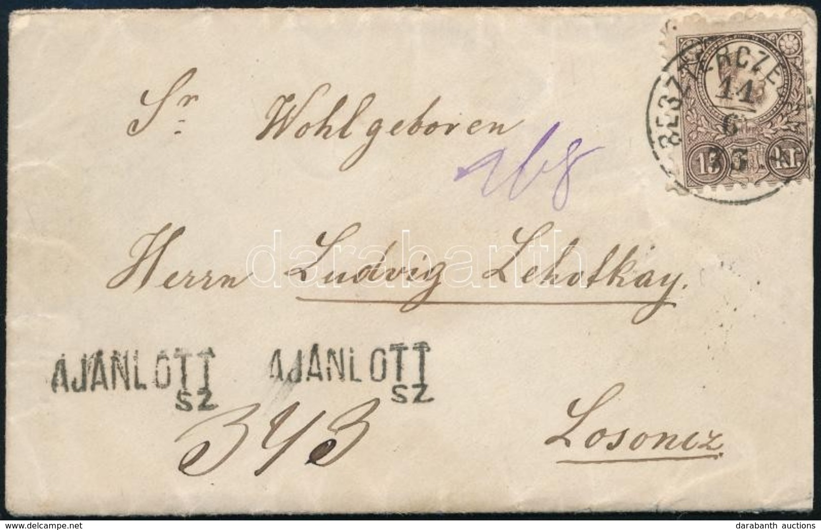 1873 15kr Ajánlott Levélen Teljes Tartalommal / 15kr On Registered Cover With Full Content 'BESZTERCZEBÁNYA' - 'LOSONCZ' - Sonstige & Ohne Zuordnung