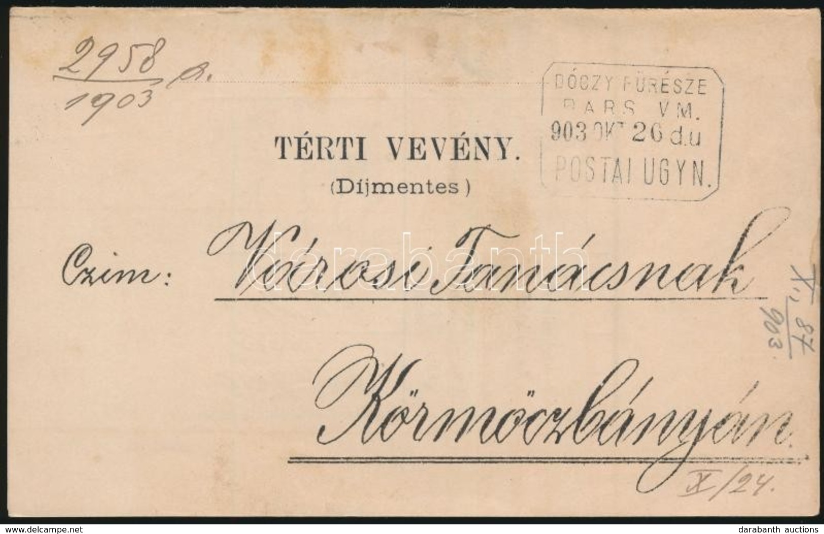 1903 Tértivevény DÓCZY FŰRÉSZE BARS VM. Postaügynökségi Bélyegzéssel / Return Receipt With Postal Agency Postmark - Autres & Non Classés