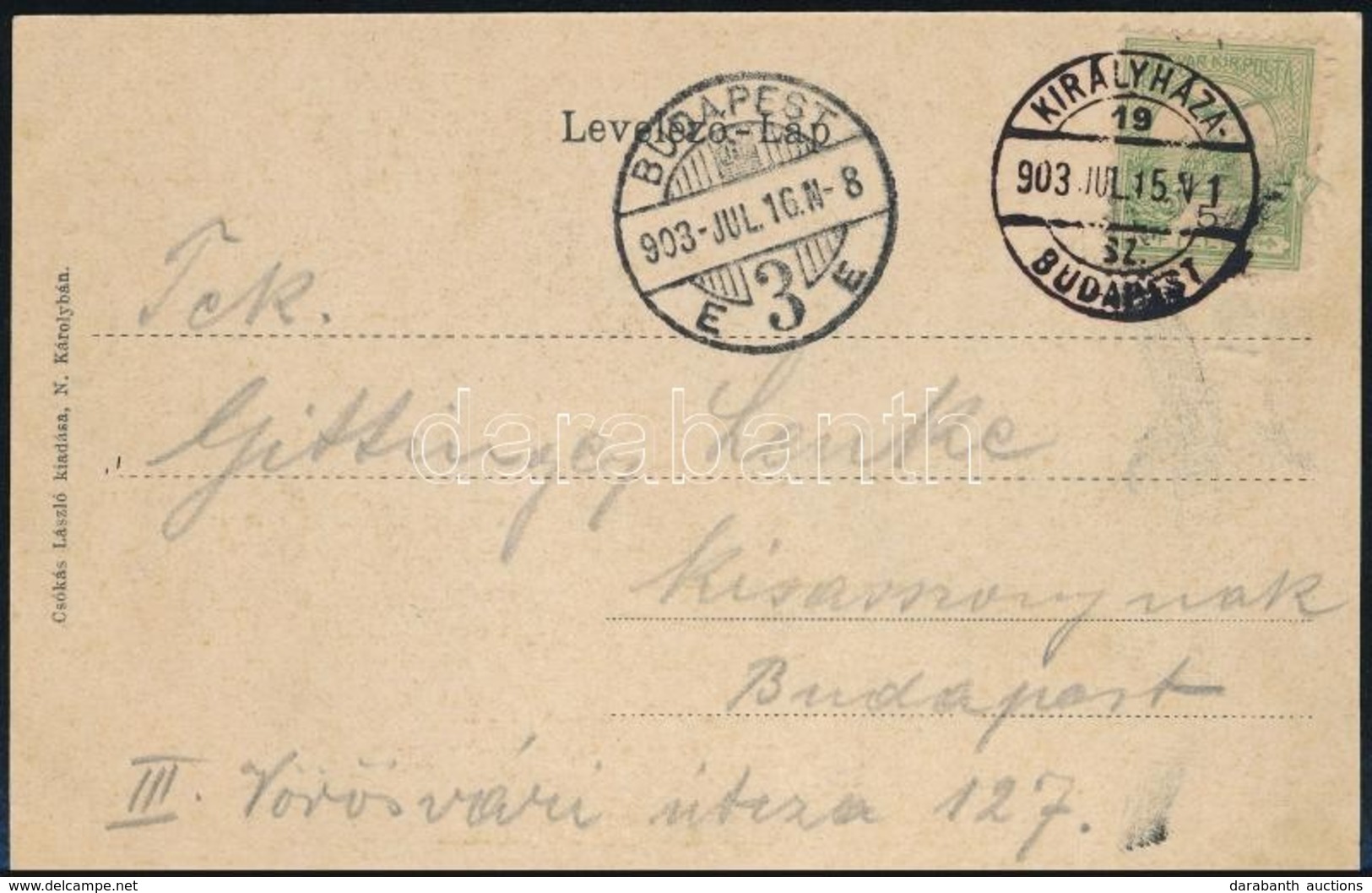 1903 Képeslap KIRÁLYHÁZA - BUDAPEST Vasúti Mozgóposta Bélyegzéssel / Postcard With Railway Cancellation - Sonstige & Ohne Zuordnung