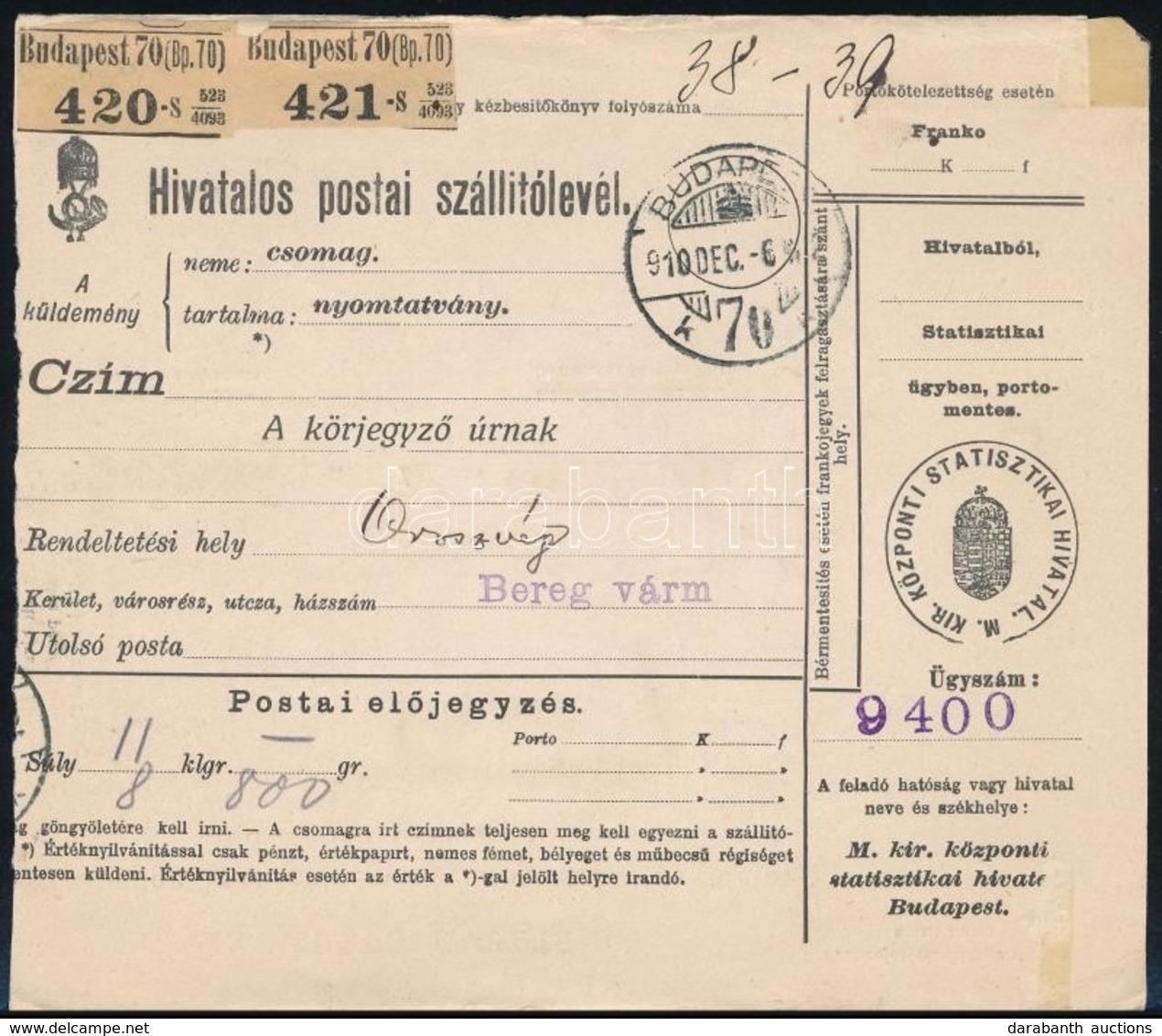 1910 Hivatalos Sommás Postai Szállítólevél Oroszvégre / Official Parcel Card - Sonstige & Ohne Zuordnung