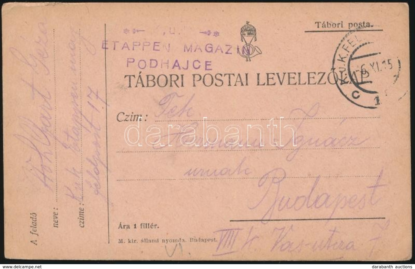 1915 Tábori Posta Levelezőlap / Field Postcard 'K.u.k. ETAPPEN MAGAZIN PODHAJCE' + 'FP 17 C' - Sonstige & Ohne Zuordnung