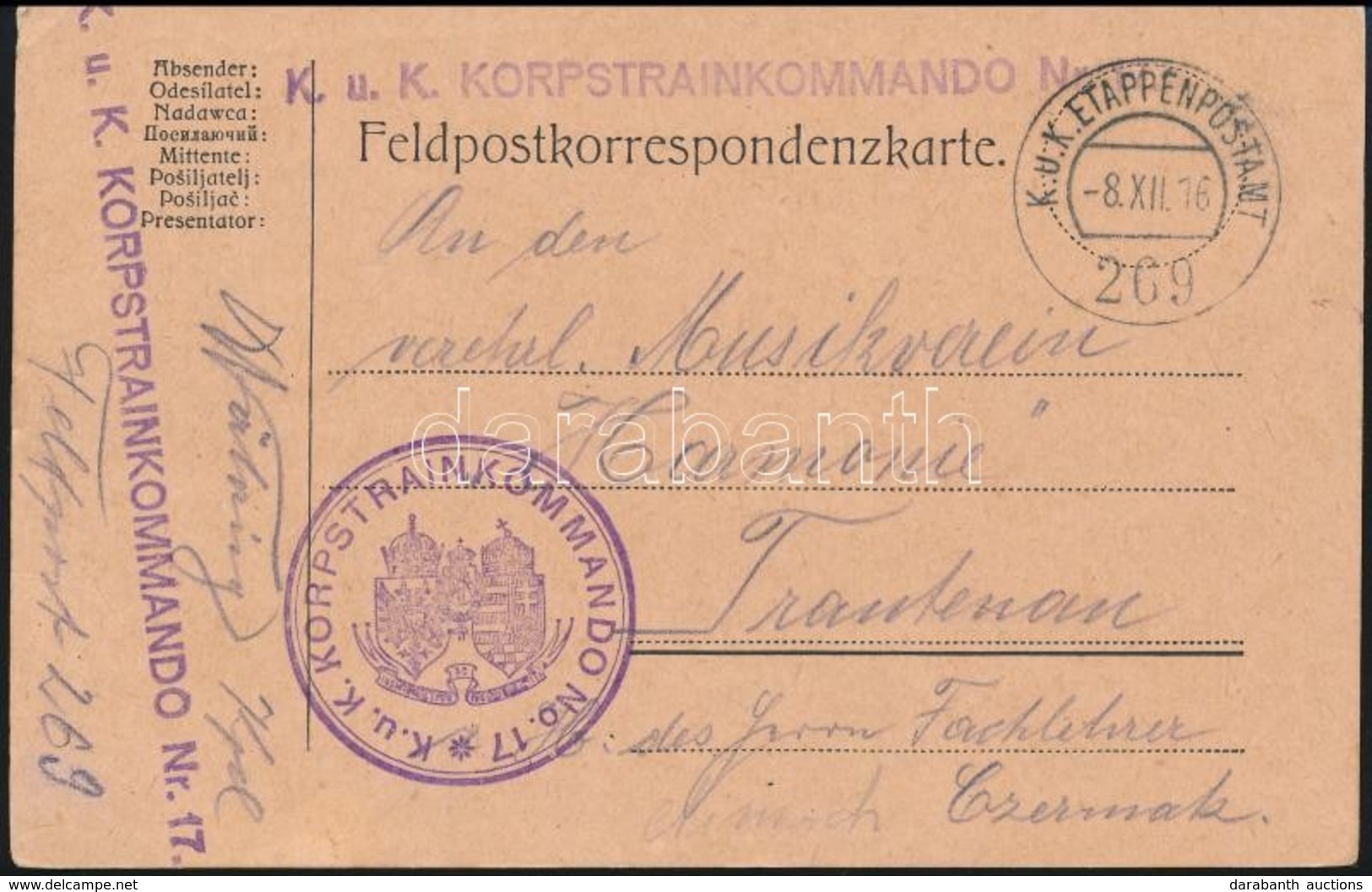 1916 Tábori Posta Levelezőlap / Field Postcard 'K.u.k. KORPSTRAINKOMMANDO Nr.17.' + 'EP 269' - Autres & Non Classés