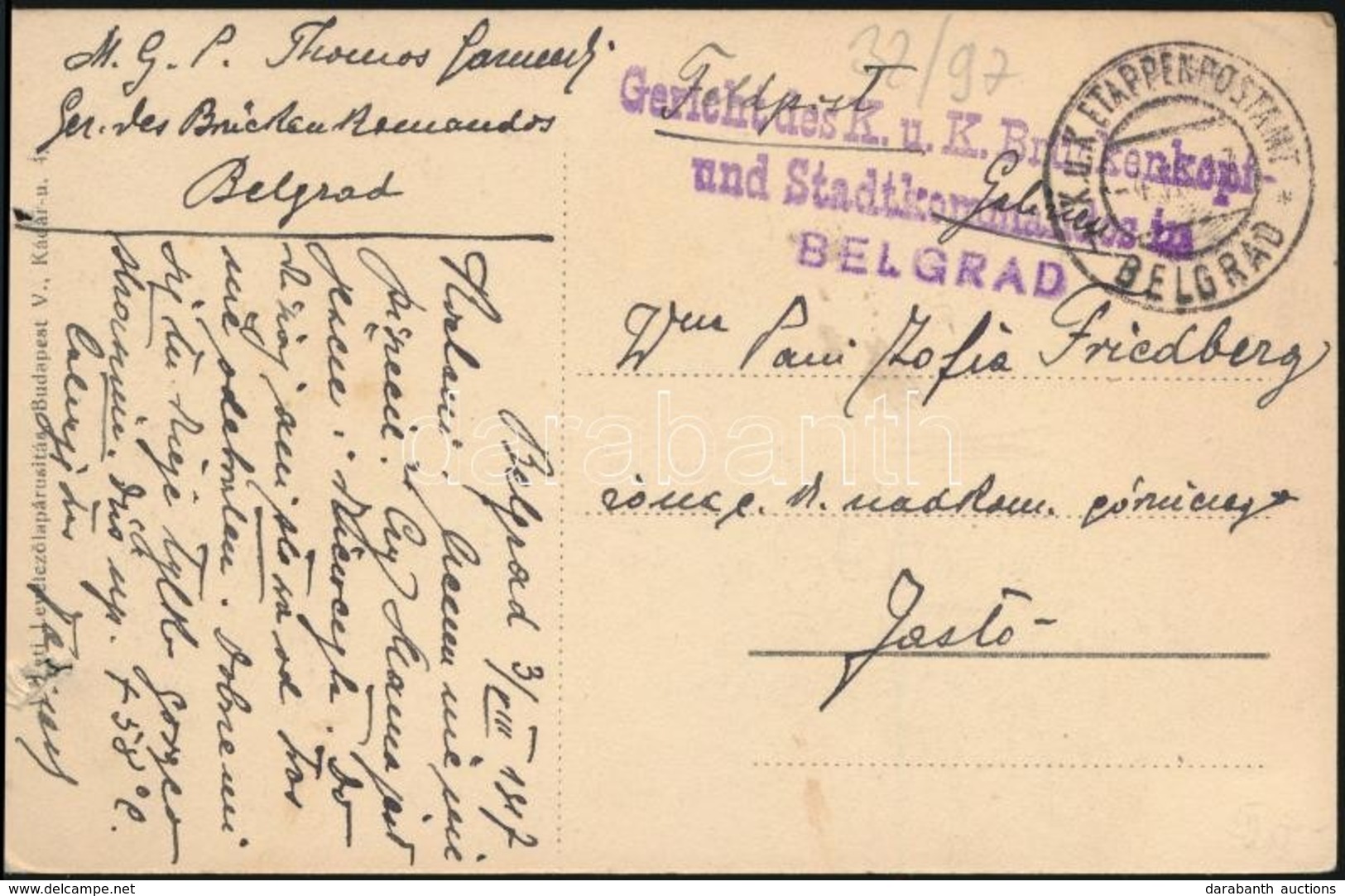 1917 Tábori Posta Képeslap / Field Postcard 'Gericht Des K.u.k. Brückenkopf Und Stadtkommandos In Belgrad' - Autres & Non Classés