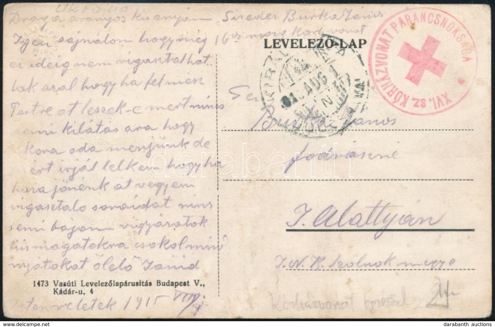 1915 Tábori Posta Képeslap / Field Postcard 'XVI. Sz. KÓRHÁZVONAT PARANCSNOKSÁGA' - Sonstige & Ohne Zuordnung