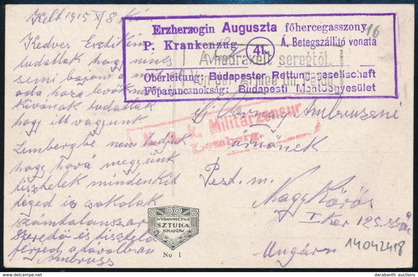 1915 Tábori Posta Képeslap / Field Postcard 'Erzherzogin Auguszta Főhercegasszony  / P. Krankenzug 41. Á. Betegszállító  - Sonstige & Ohne Zuordnung