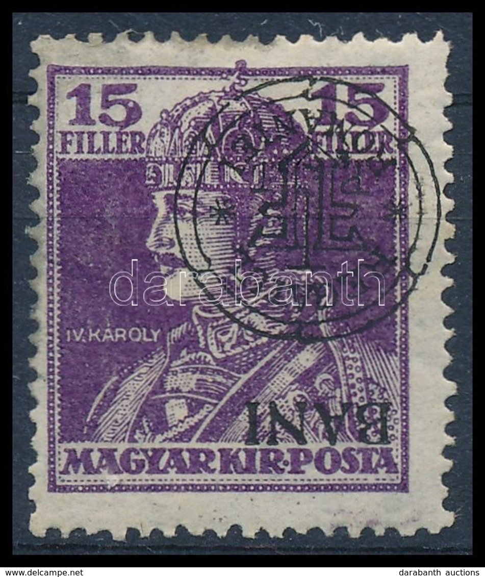 * 1919 Károly 15f, Fordított Felülnyomással / Mi 46 I. With Inverted Overprint. Signed: Bodor - Sonstige & Ohne Zuordnung