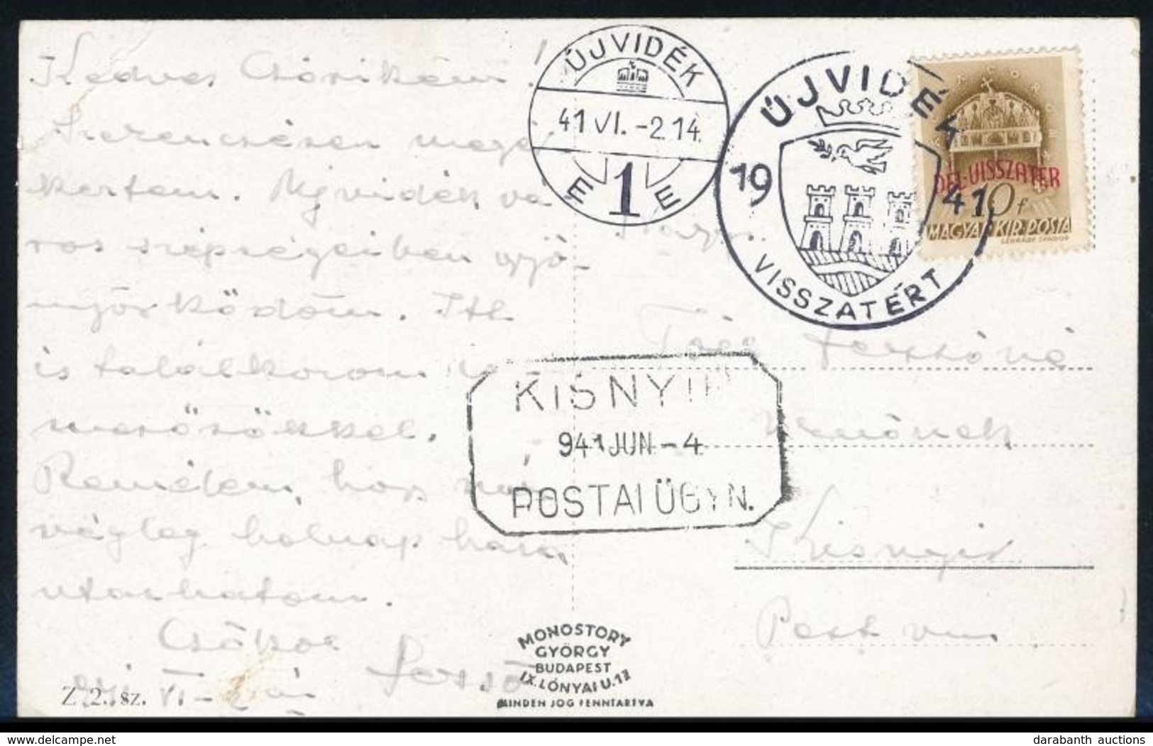 1941 Képeslap ÚJVIDÉK VISSZATÉRT Feladási és KISNYÍR Postaügynökségi érkezési Bélyegzéssel / Postcard With Postal Agency - Sonstige & Ohne Zuordnung