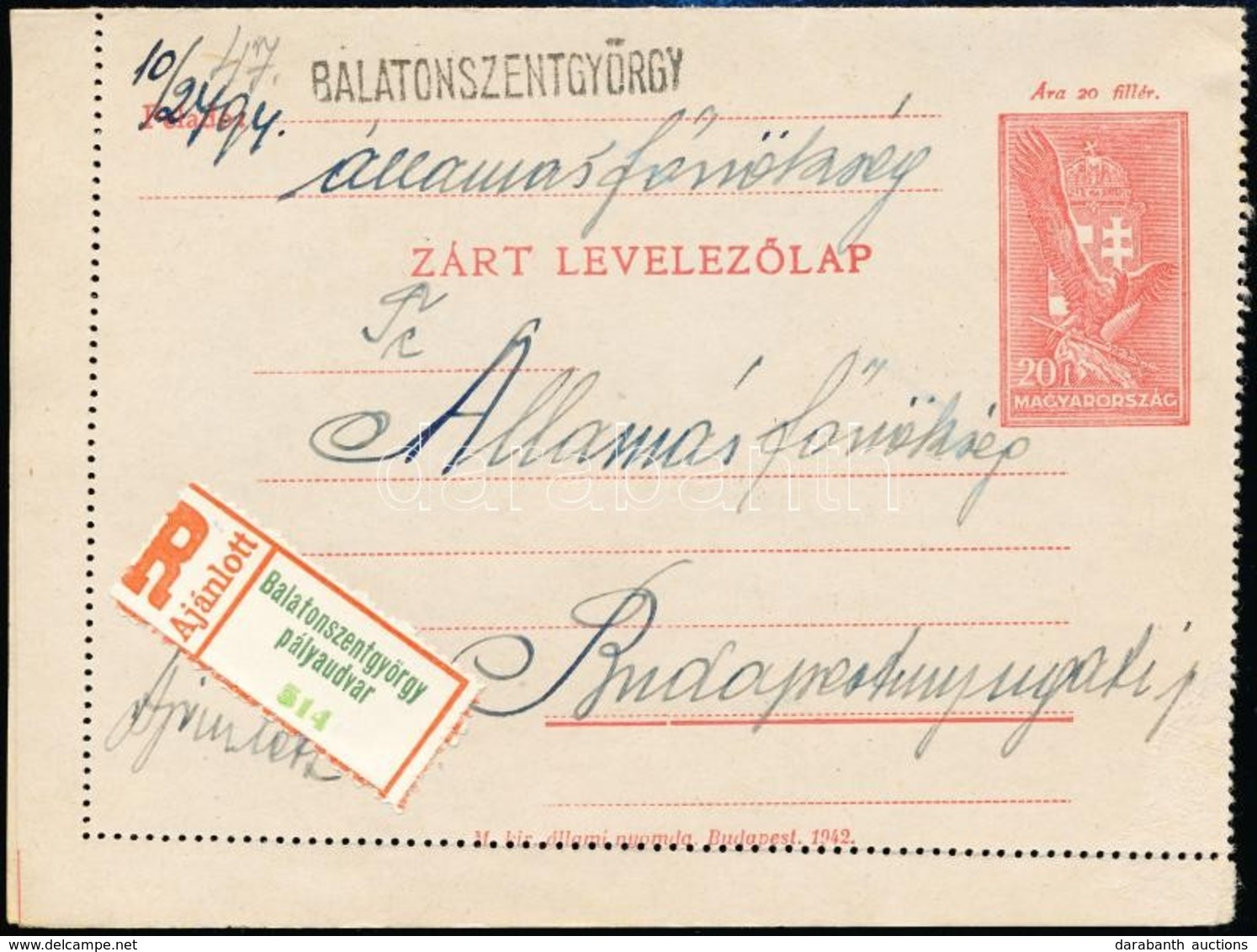 1942 Ajánlott Díjjegyes Zárt Levelezőlap Balatonszentgyörgy Pályaudvar Ragjeggyel / Registered Ps-cover Card - Sonstige & Ohne Zuordnung