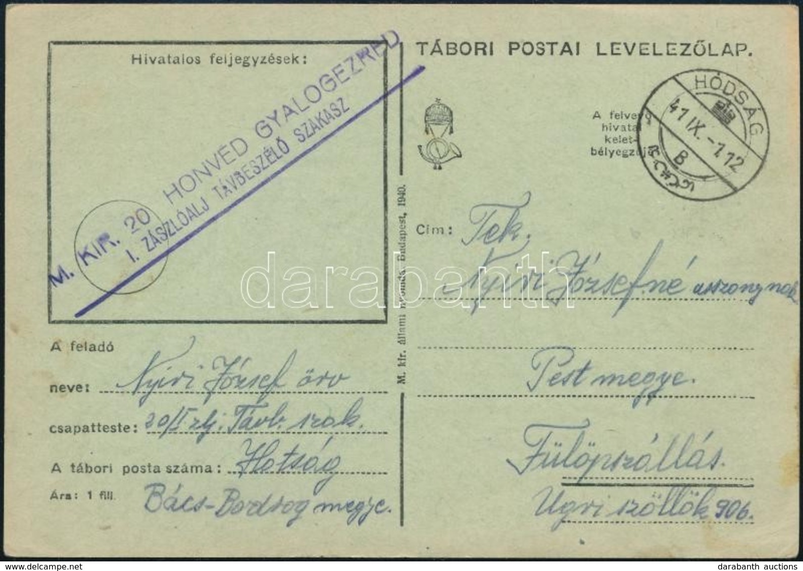 1941 Tábori Posta Levelezőlap / Field Postcard 'M.KIR. 20. HONVÉD GYALOGEZRED I. ZÁSZLÓALJ TÁVBESZÉLŐ SZAKASZ' + 'HÓDSÁG - Autres & Non Classés