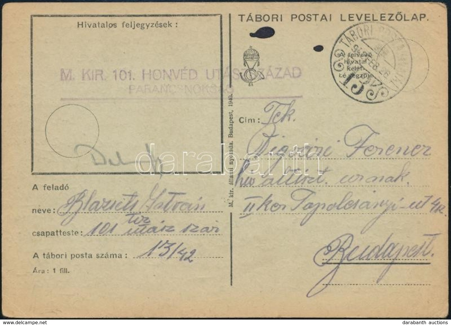 1942 Tábori Posta Levelezőlap / Field Postcard 'M.KIR. 101. HONVÉD UTÁSZSZÁZAD PARANCSNOKSÁG' + 'TP 13' - Sonstige & Ohne Zuordnung