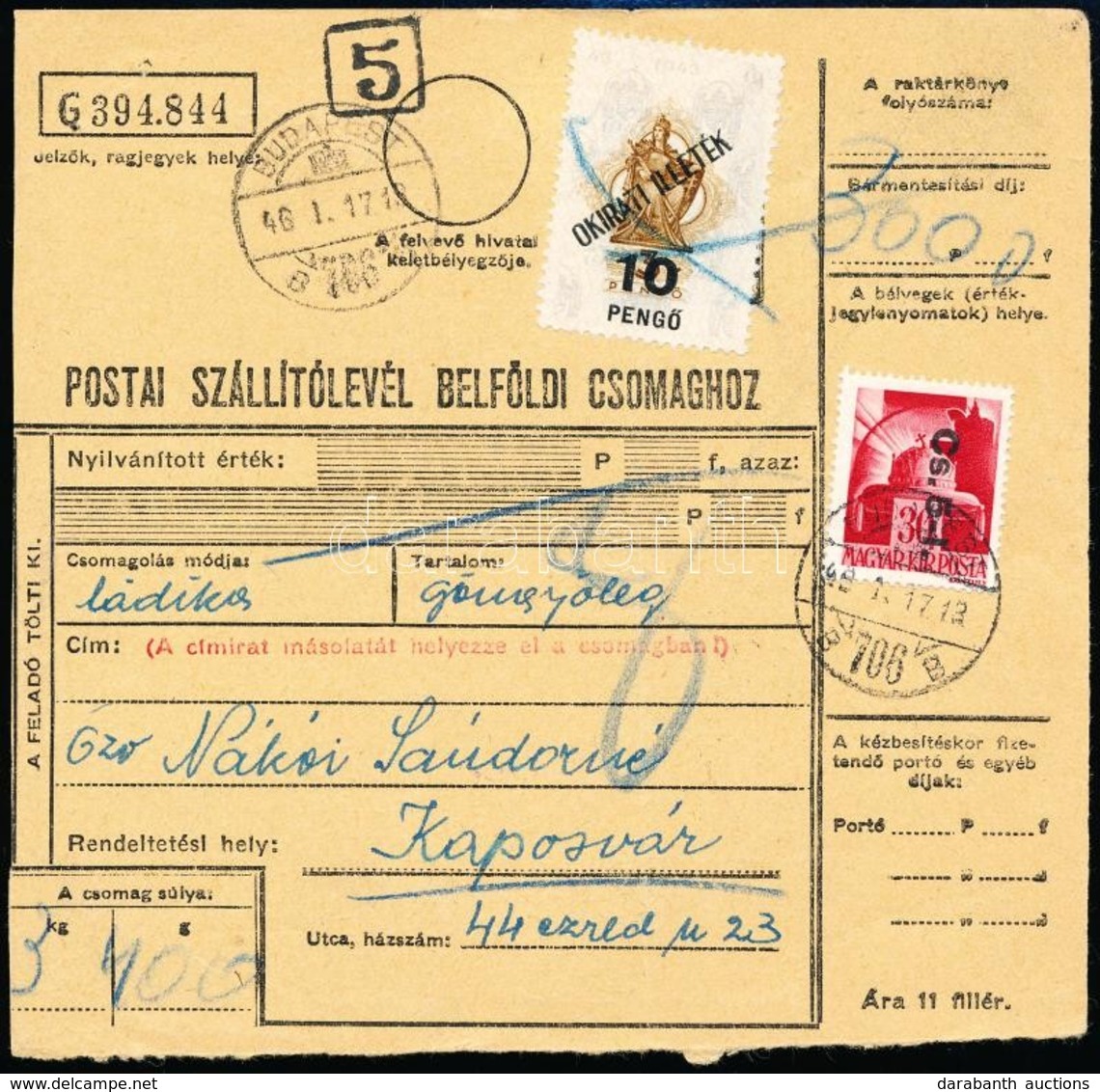 1946 (6. Díjszabás) Belföldi Csomagszállító 3000P Bérmentesítéssel Visszavont Cs.5-I. Bélyeggel Kaposvárra / Parcel Card - Sonstige & Ohne Zuordnung