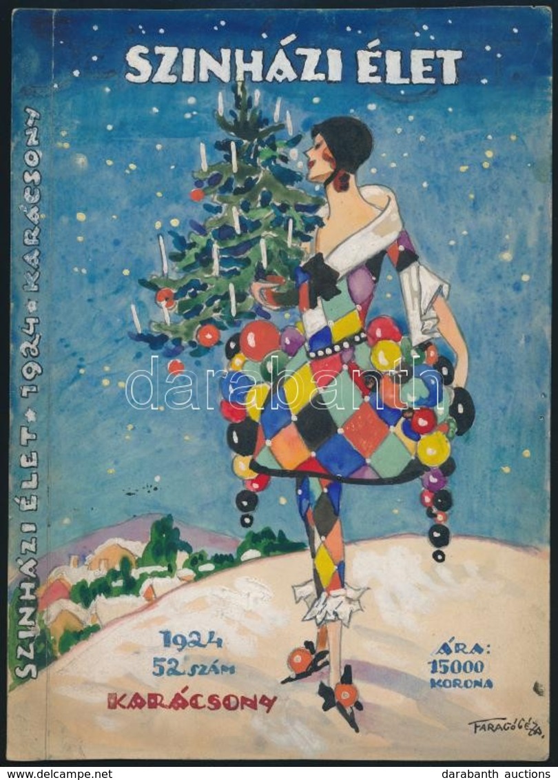 Faragó Géza (1877-1928): Színházi Élet 1924-es Karácsonyi Számának Címlapterve. Vegyes Technika, Papír. Jelzett. 24×17,5 - Publicités