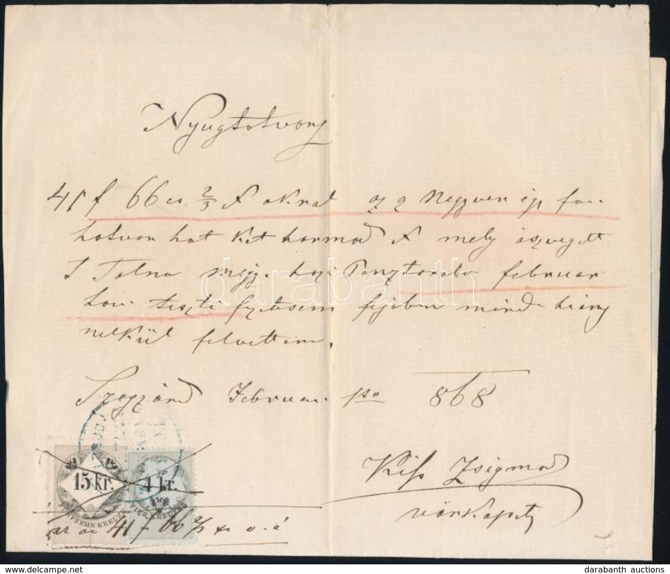 1868  Nyugtatvány Szekszárd. 1866 4 Kr (MBK 122A, Kékes)  (36 000) + 15kr (fehér Papírú) - Ohne Zuordnung