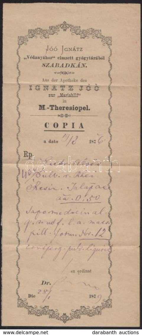 1879 Jóó Ignátz 'Védanyához' Címzett Szabadkai Gyógyszertár által Kiállított Dekoratív Ismételt Recept - Ohne Zuordnung