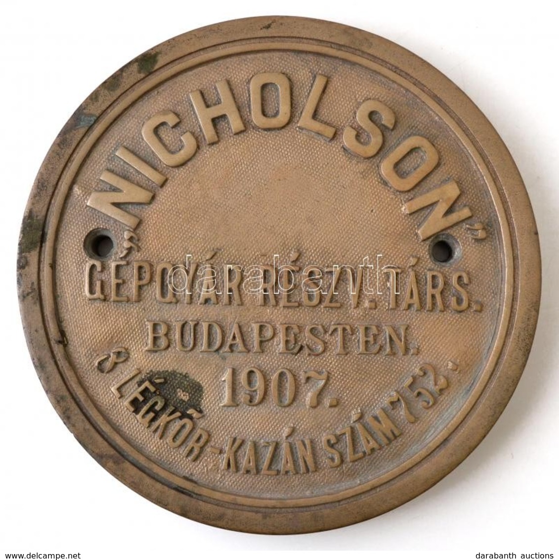 1907 Nicholson Gépgyár Részvénytársaság, Budapest, Fém Reklámtábla, Apró Kopásokkal, D: 18 Cm - Werbung