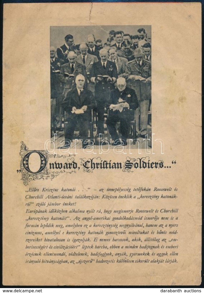 Cca 1943 'Előre Krisztus Katonái...' II. Világháborús, Angol-amerikai Ellenes Szórólap, Szakadt, Kissé Foltos, 4 P. - Non Classés