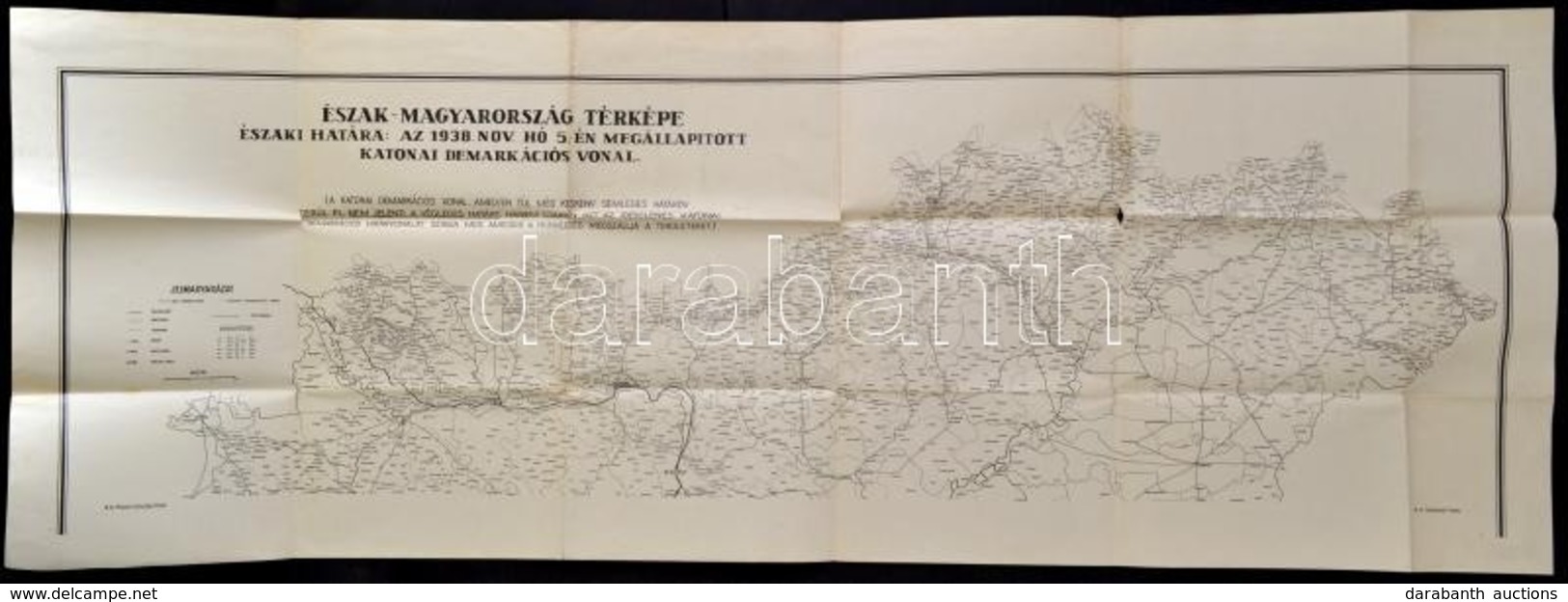 1938 Észak-Magyarország Térképe, Az északi Határa A A Megállapított Katonai Demarkációs Vonal, Hajtott, Kis Szakadásokka - Autres & Non Classés