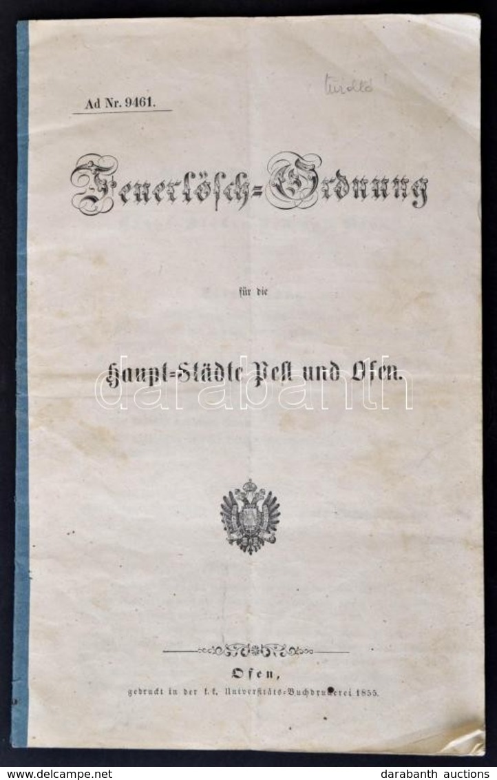 1855 Feuerlösch Ördnung Für Die Haupt-Städe Pest Und Ofen. Buda és Pest Tűzoltórendelete, 20p. 32x20 Cm / Fire Service R - Non Classificati