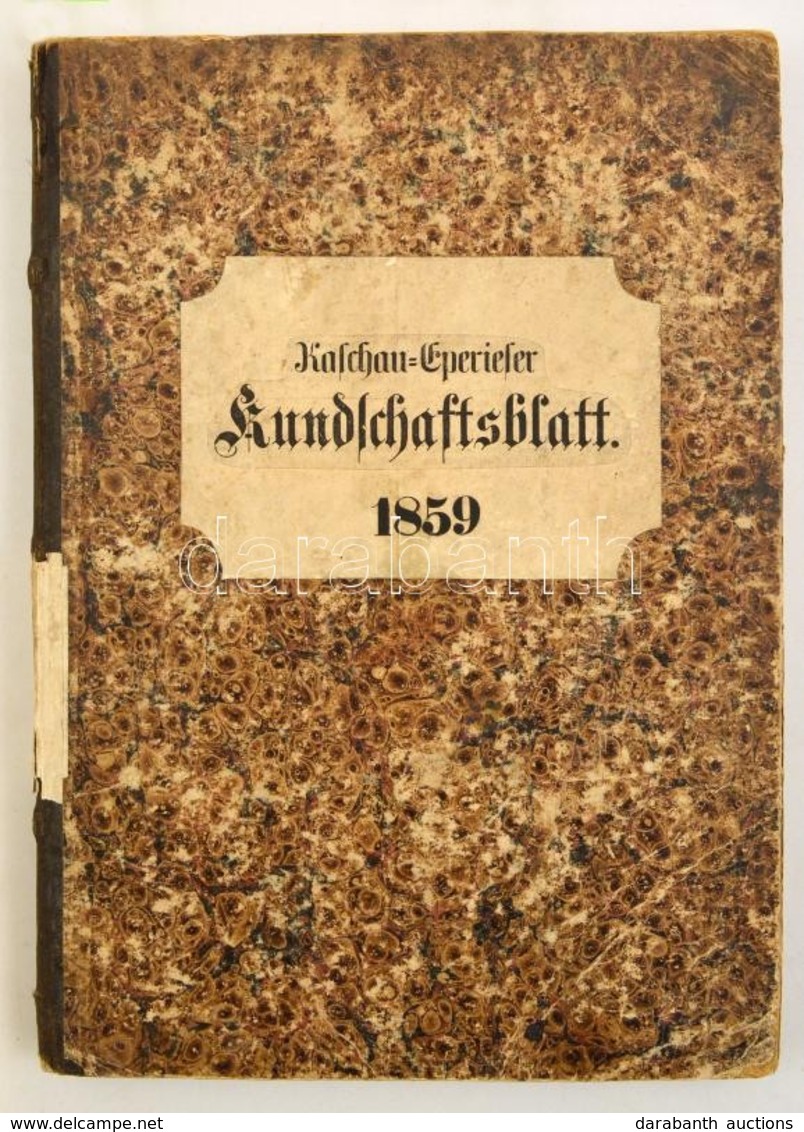 1859 Kasa-Eperjesi Értesítő (Kaschau-Eperieser Rundschaftsblatt) Teljes évfolyama Könyvbe Kötve, Döntően Német Nyelvű Hí - Ohne Zuordnung