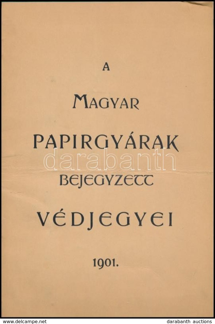 1901 A Magyar Papírgyárak Bejegyzett Védjegyei 12p.  Kartonált Papírkötésben. / Trademarks Of The Hungarian Paper Factor - Non Classés