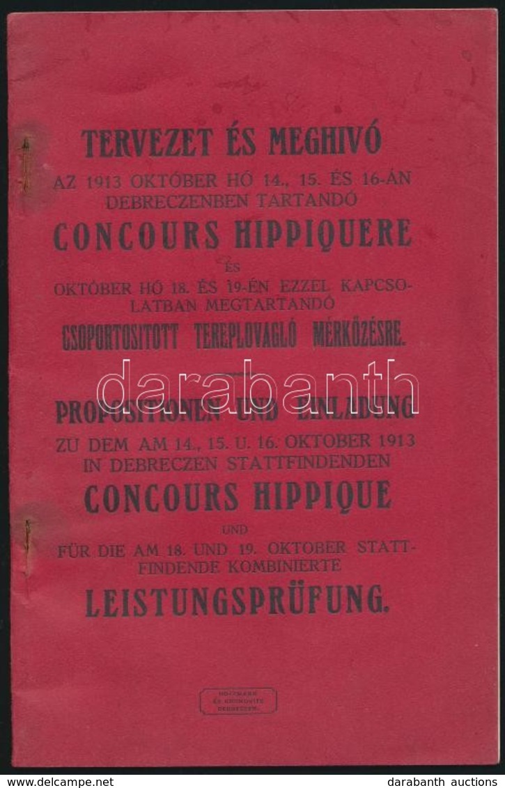 1913 Tervezet és Meghívó A Debrecenben Tartandó Concours Hippiquere és Csoportosított Tereplovagló Mérkőzésre, 31p - Non Classés