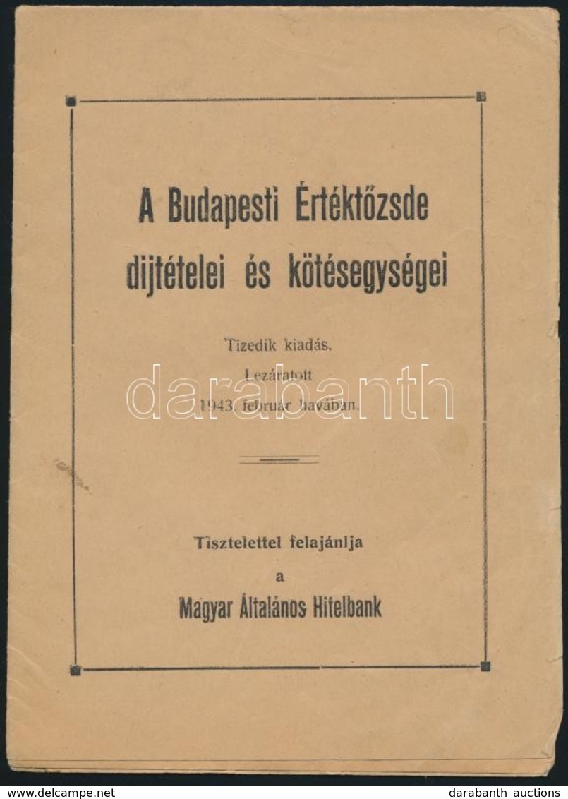 1943 A Budapesti Értéktőzsde Díjtételei és Kötésegységei. 15p. 12x17 Cm - Ohne Zuordnung