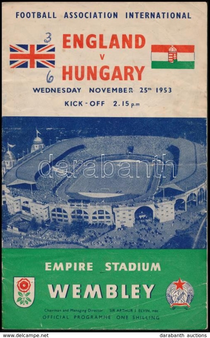 1953 Magyarország-Anglia, A Legendás 6:3-as Labdarúgó Mérkőzés Meccsfüzete, és Egy Belépőjegy A Wembley Stadionba, Ahol  - Ohne Zuordnung