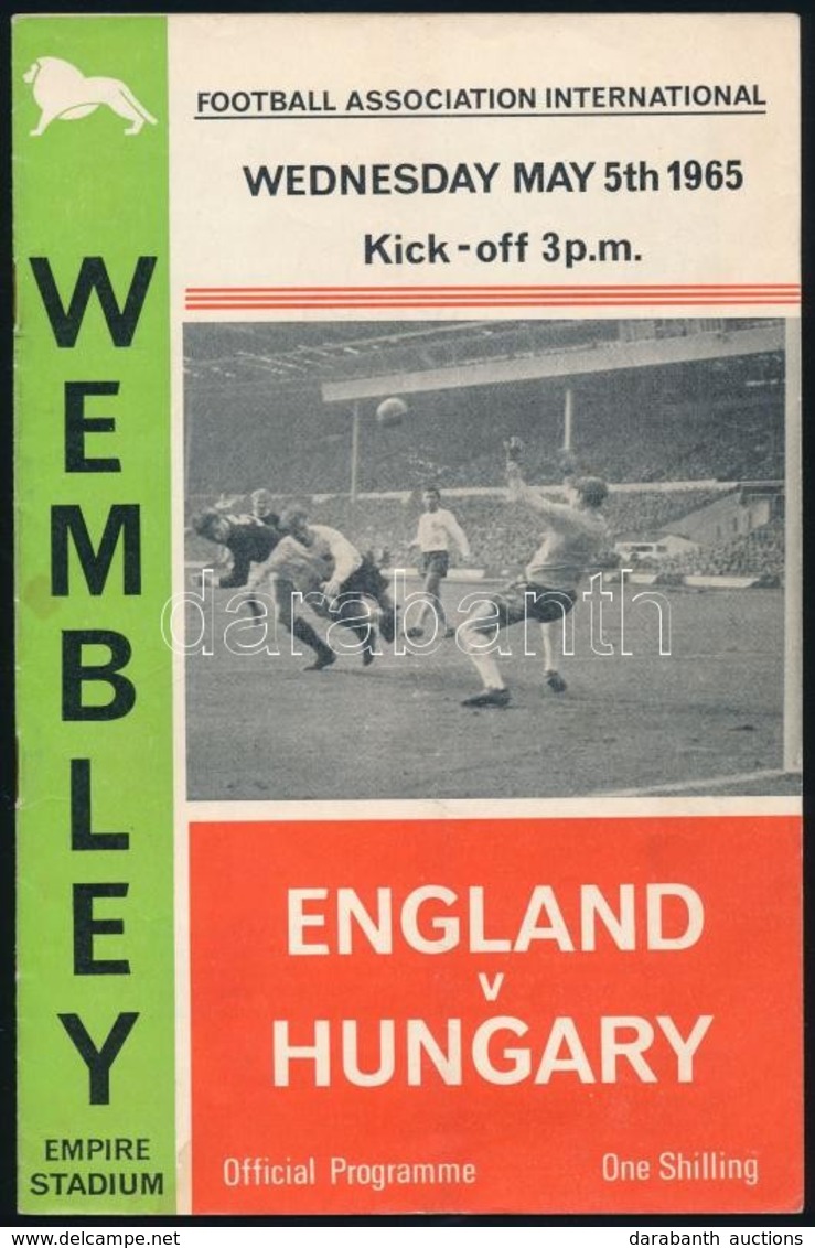 1965 Anglia-Magyarország Labdarúgó Mérkőzés Meccsfüzete, és Egy Belépőjegye A Wembley Stadionba, Valamint A Londoni Társ - Ohne Zuordnung