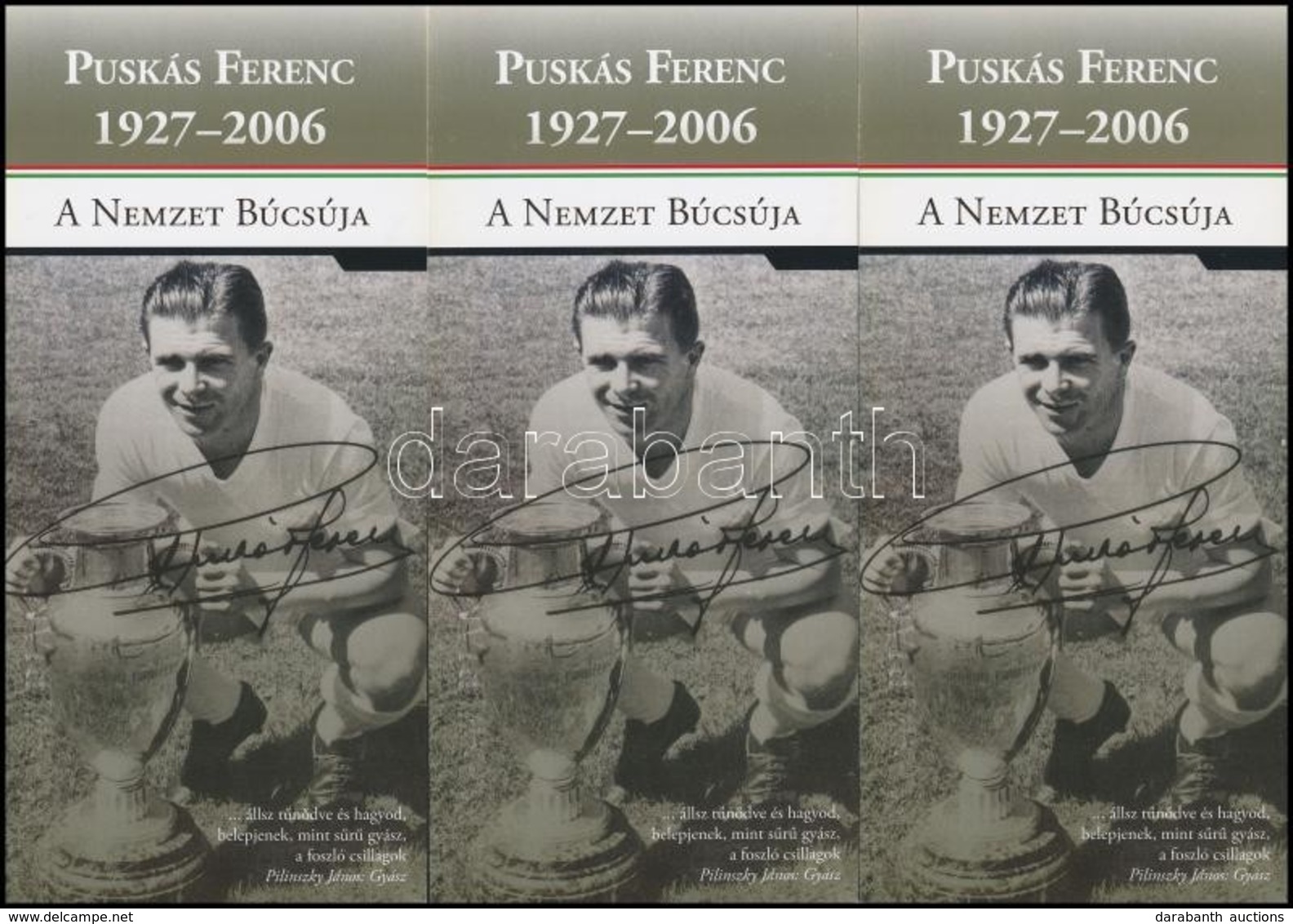 2006 Puskás Ferenc (1927-2006) 'A Nemzet Búcsúja' - 3 Db Sorszámkövető Meghívó / Emléklap - Ohne Zuordnung