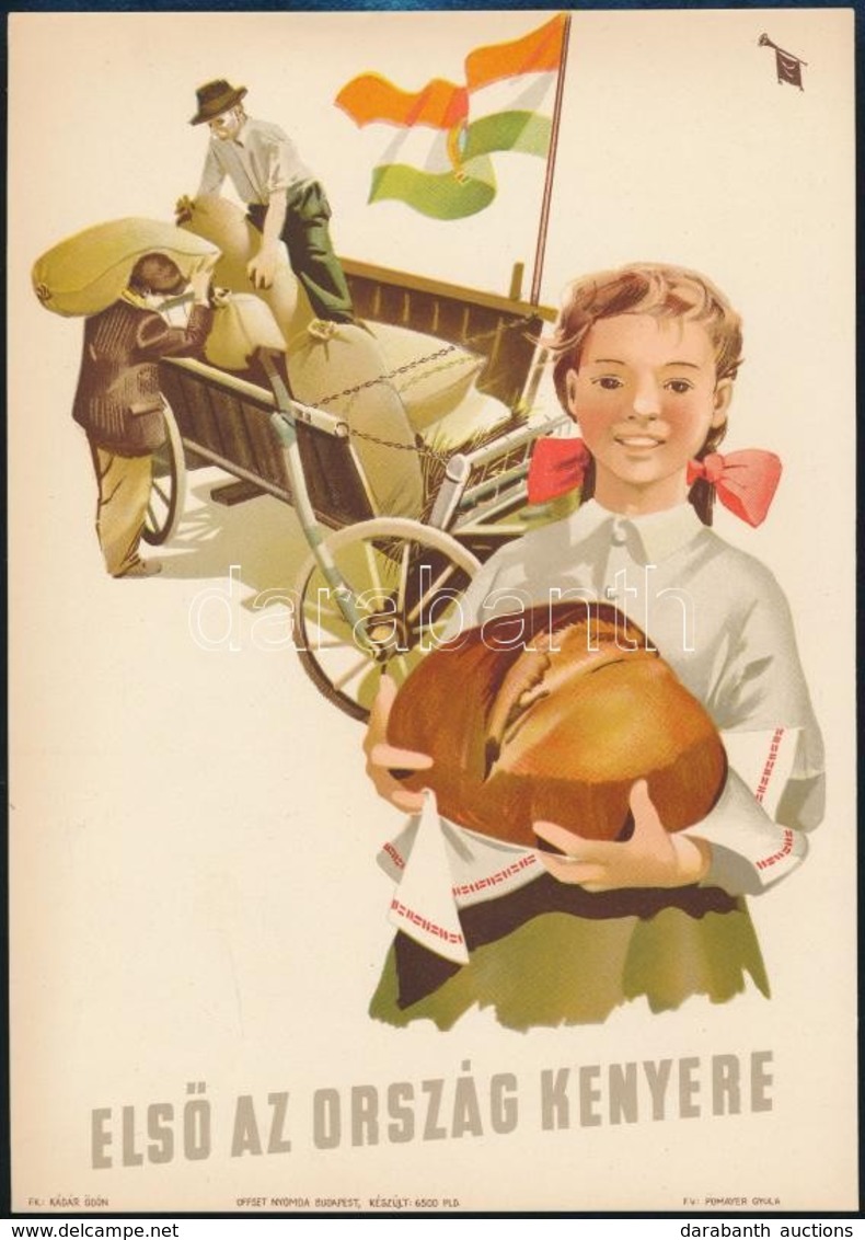 1950 'Első Az Ország Kenyere' - Kisplakát, Szép állapotban, 23×16 Cm - Autres & Non Classés