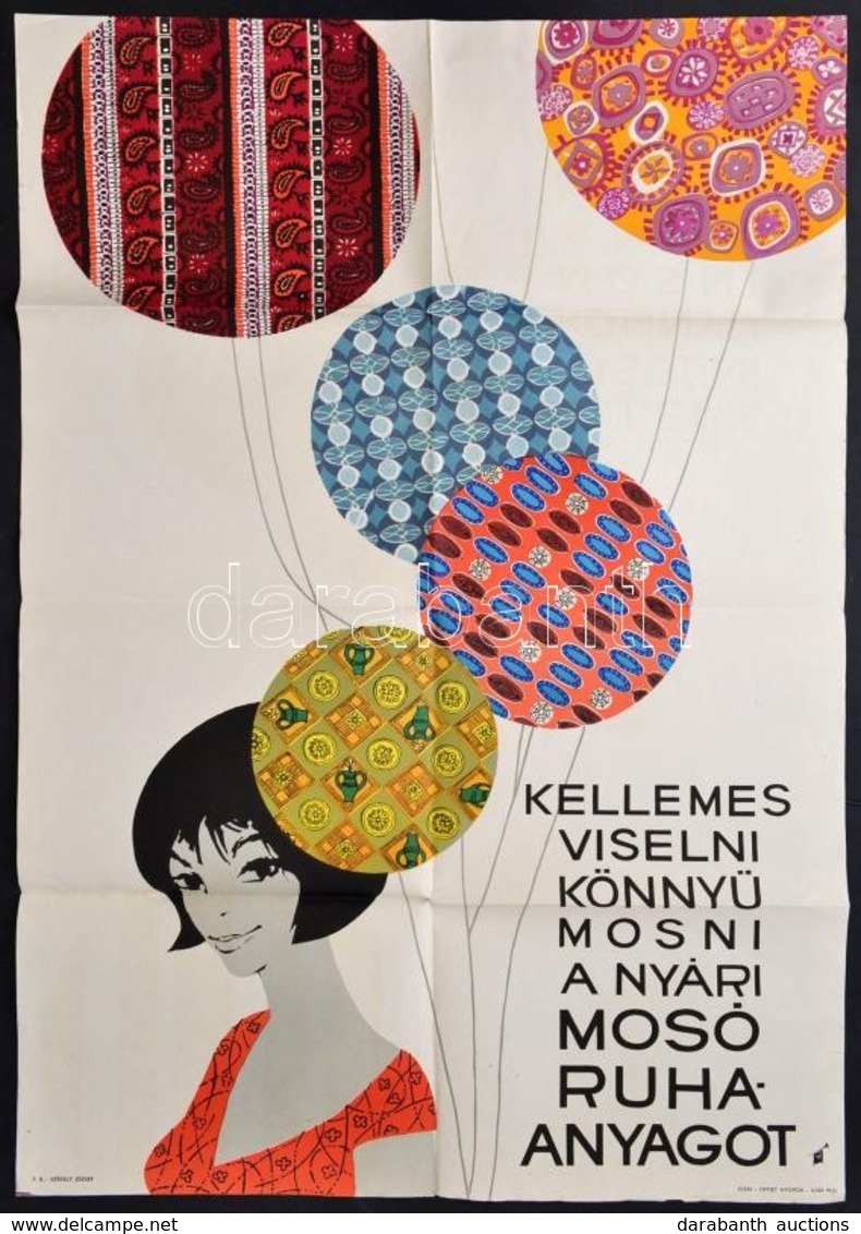 Cca 1965 Révész Antal (1931-): 'Kellemes  Viselni, Könnyű Mosni A Nyári Mosó Ruhaanyagot' Reklám Plakát, Offset Nyomda,  - Autres & Non Classés