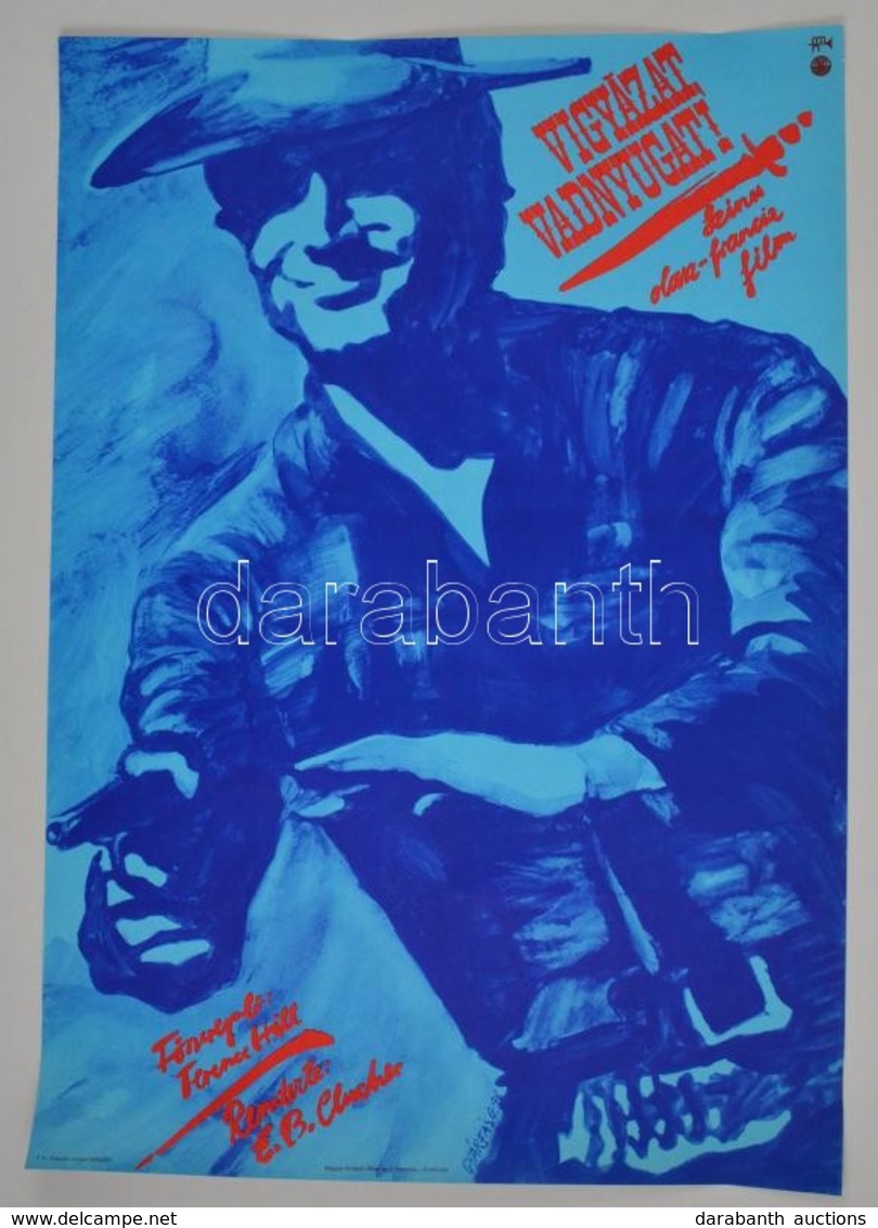1976 Gyárfás Gábor (1946-): Vigyázat, Vadnyugat! Olasz-francia Film Plakát, Főszerepben: Terence Hill, Hajtásnyommal, 80 - Sonstige & Ohne Zuordnung