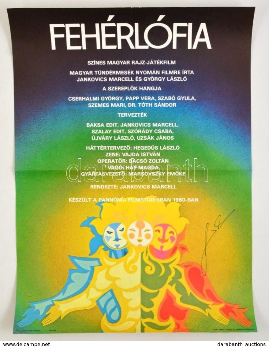1981 Fehérlófia, Jankovics Marcell Rajz-játékfilmjének Plakátja, A Rendező Aláírásával, Alján Apró Szakadás, 57x40,5 Cm - Autres & Non Classés