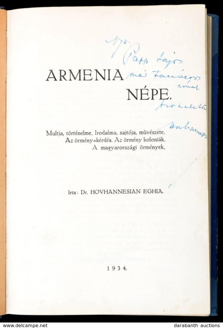 Dr. Hovhannensian Eghia: Armenia Népe. Multja, Történelme. Irodalma, Sajtója, Művészete. Az örmény=kérdés. Az örmény Kol - Non Classés