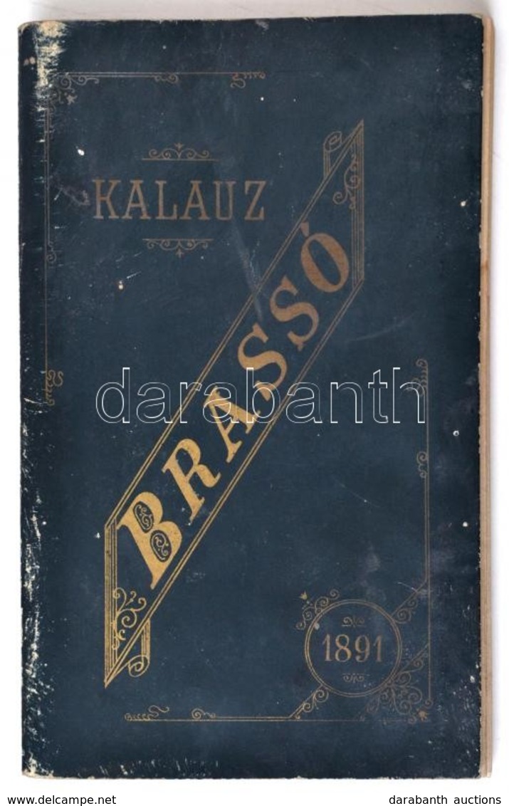 Brassó Város és Környéke új Kalauza. Zajzon, Előpatak, Málnás, Tusnád, Kovászna, és Borszék érintésével. Brassó, 1891, V - Non Classés