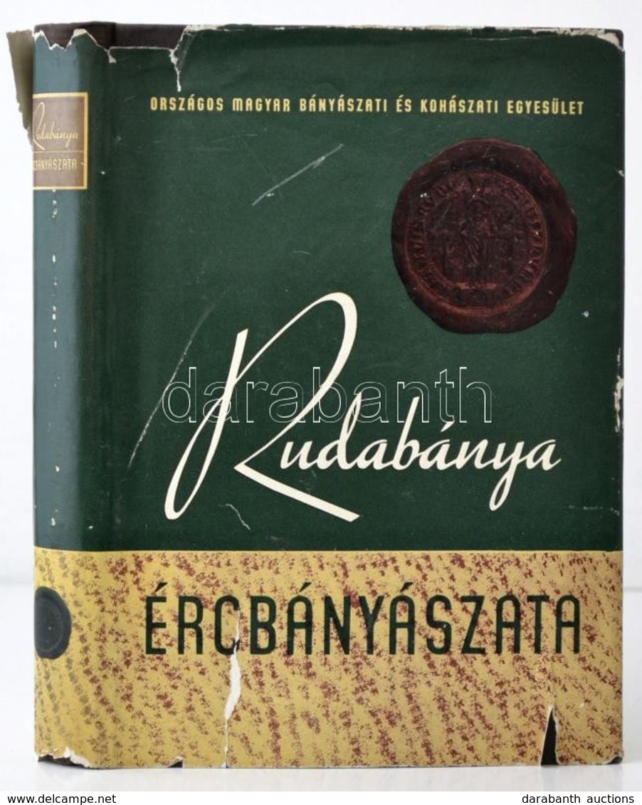 Rudabánya ércbányászata. Szerk.: Pantó Endre, Pantó Gábor, Podányi Tibor, Moser Károly. Bp.,1957, Országos Magyar Bányás - Non Classés