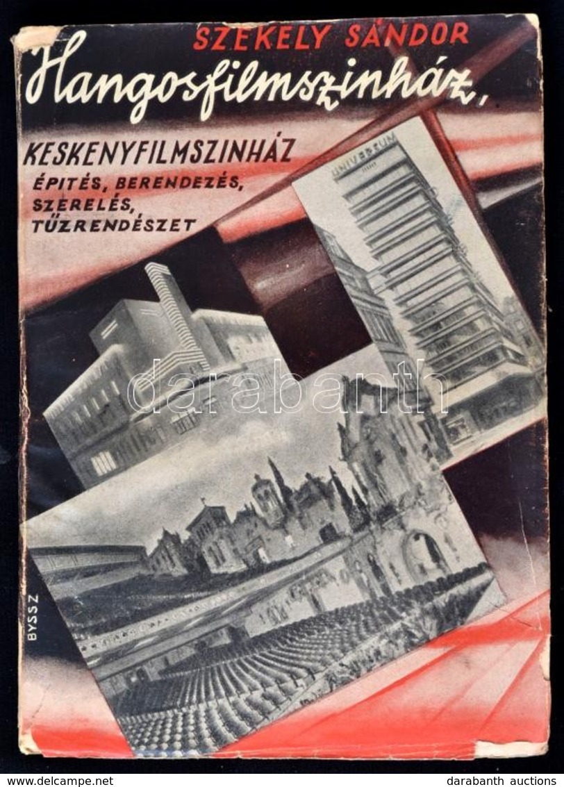 Székely Sándor: Hangosfilmszínház. Keskenyfilmszínház építés, Berendezés, Szerelés, Tűzrendészet. Byssz Róbert (1893-196 - Non Classés