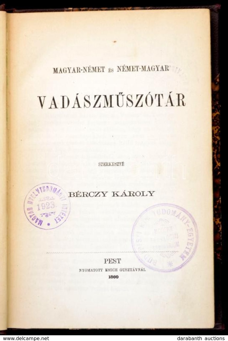 Magyar-német és Német-magyar Vadászműszótár. Szerk.: Bérczy Károly. Pest,1860, Emich Gusztáv, VI+2+118+3 P. Átkötött Fél - Non Classés