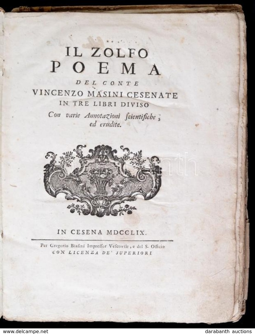 Masini, Vincenzo: Il Zolfo. Poema Del Conte Vincenzo Masini Cesenate In Tre Libri Diviso Con Varie Annotazioni Scientifi - Non Classés