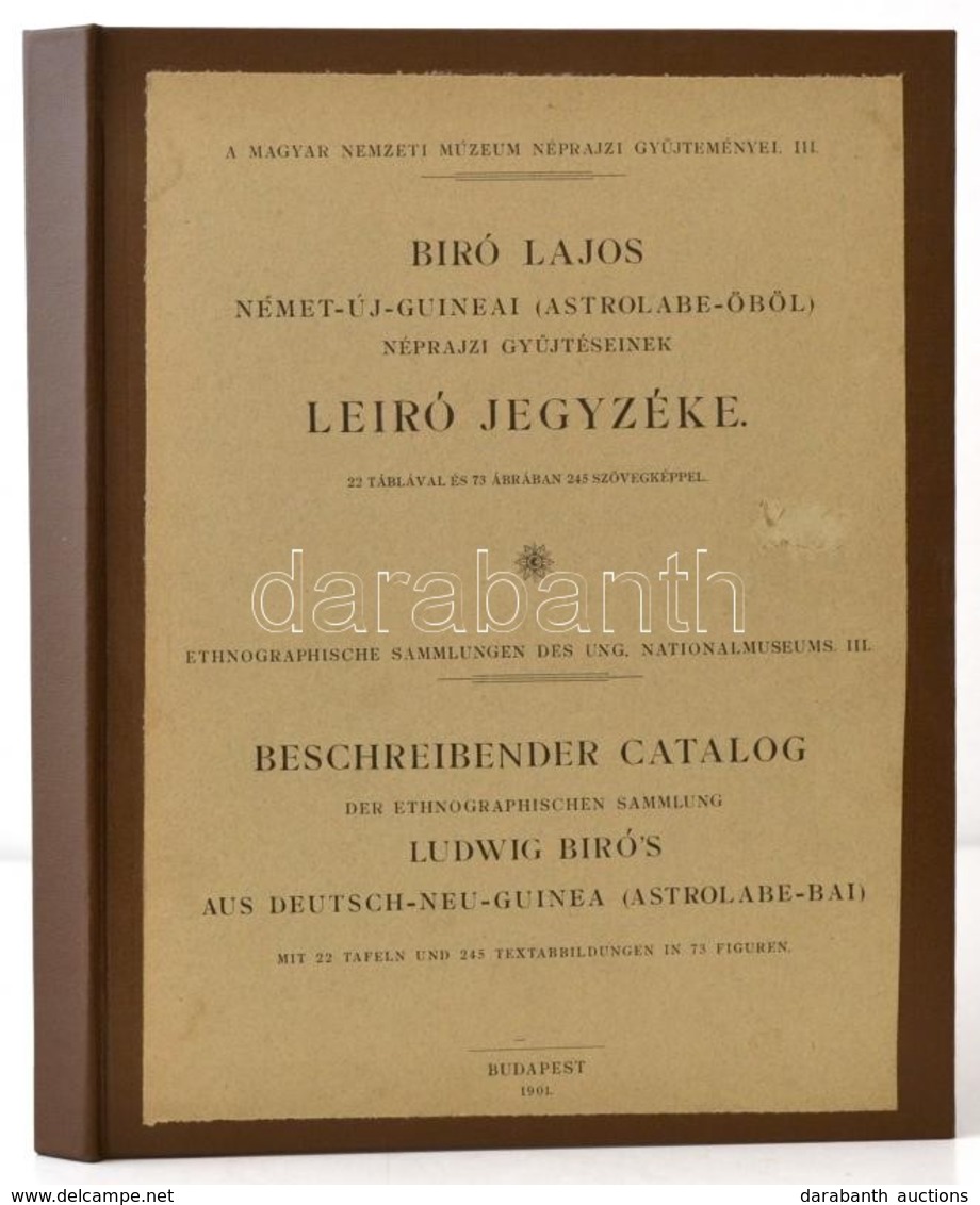 Bíró Lajos: Német-új-Guineai (Astrolabe-Öböl) Néprajzi Gyűjtésének Leíró Jegyzéke. Magyar Nemzeti Múzeum Néprajzi Gyűjte - Non Classés