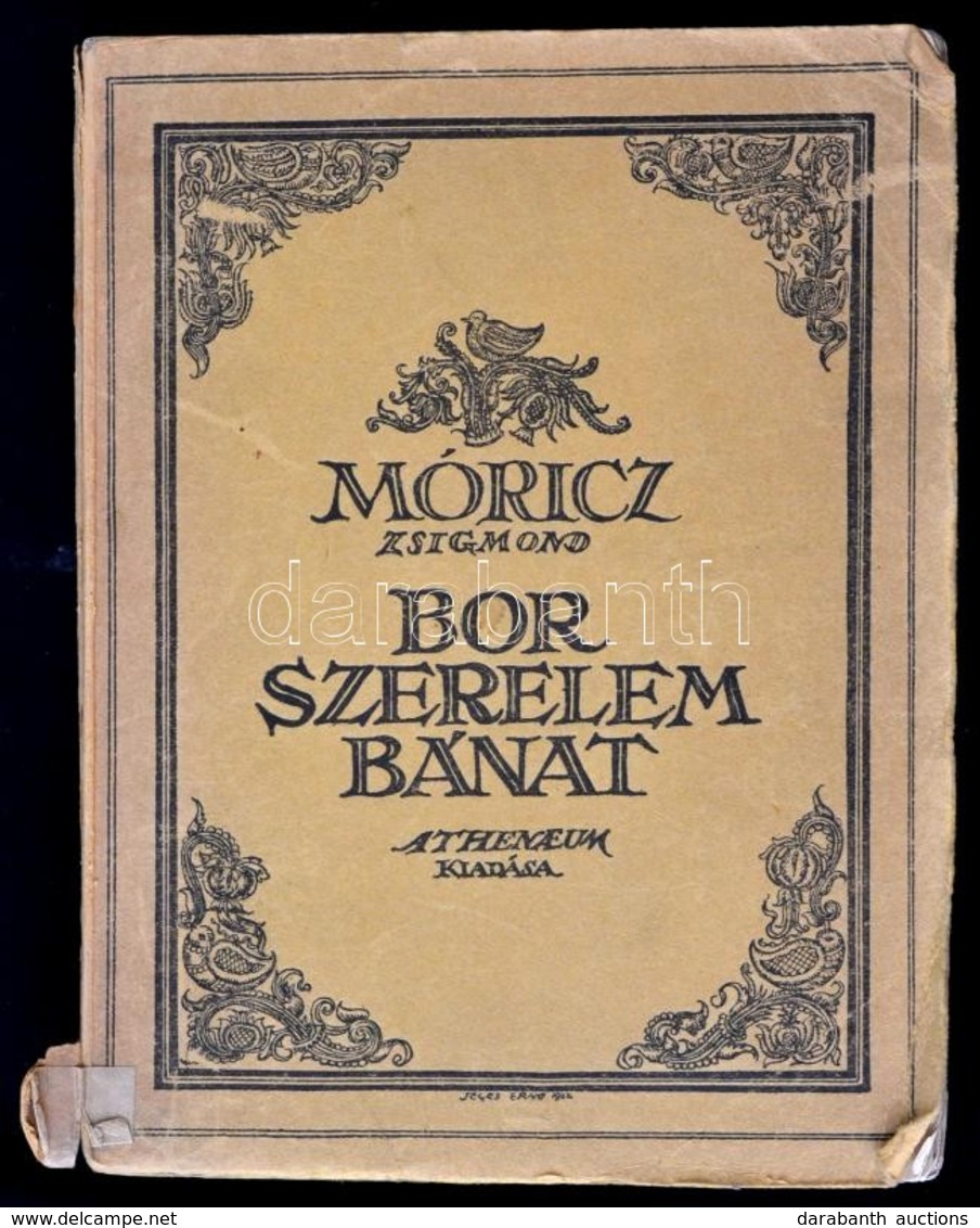 Móricz Zsigmond: Bor, Szerelem, Bánat. Elbeszélések. A Borítót Jeges Ernő, A Szövegképeket Haranghy Jenő Rajzolta. Bp.,( - Non Classés