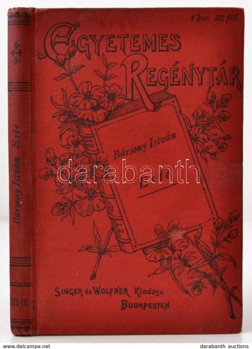 Bársony István: Este. Elbeszélések. Egyetemes Regénytár. Bp.,[1914],Singer és Wolfner,(Hungária-ny.), 158+2 P. Kiadói Eg - Ohne Zuordnung