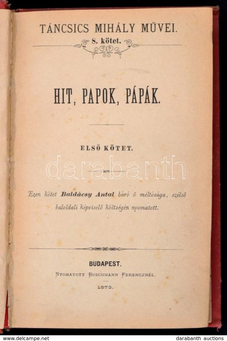 Táncsics Mihály: Hit, Papok, Pápák. I. Kötet. Táncsics Mihály Művei 8. Kötet. Bp.,1873, Buschmann Ferenc, 255+1 P. Korab - Non Classés