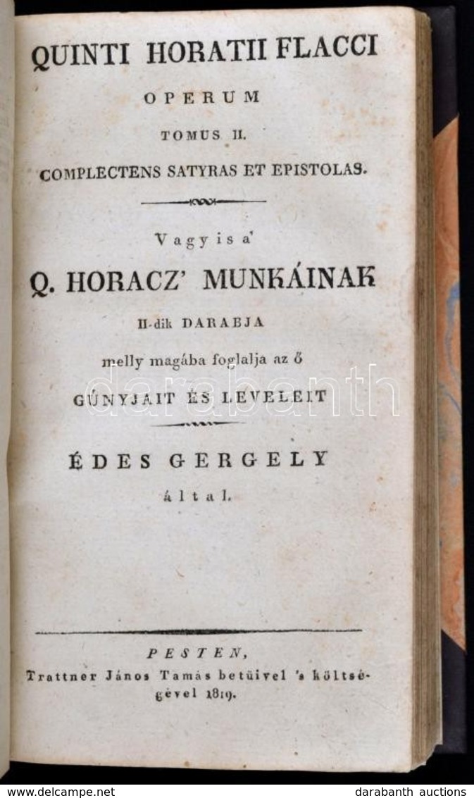Horatius Flaccus, Quintus: Quinti Horatii Flacci Opera Latina Ejusdem Generis Versibus Hungarice Explicata. Vagy Is Horá - Ohne Zuordnung