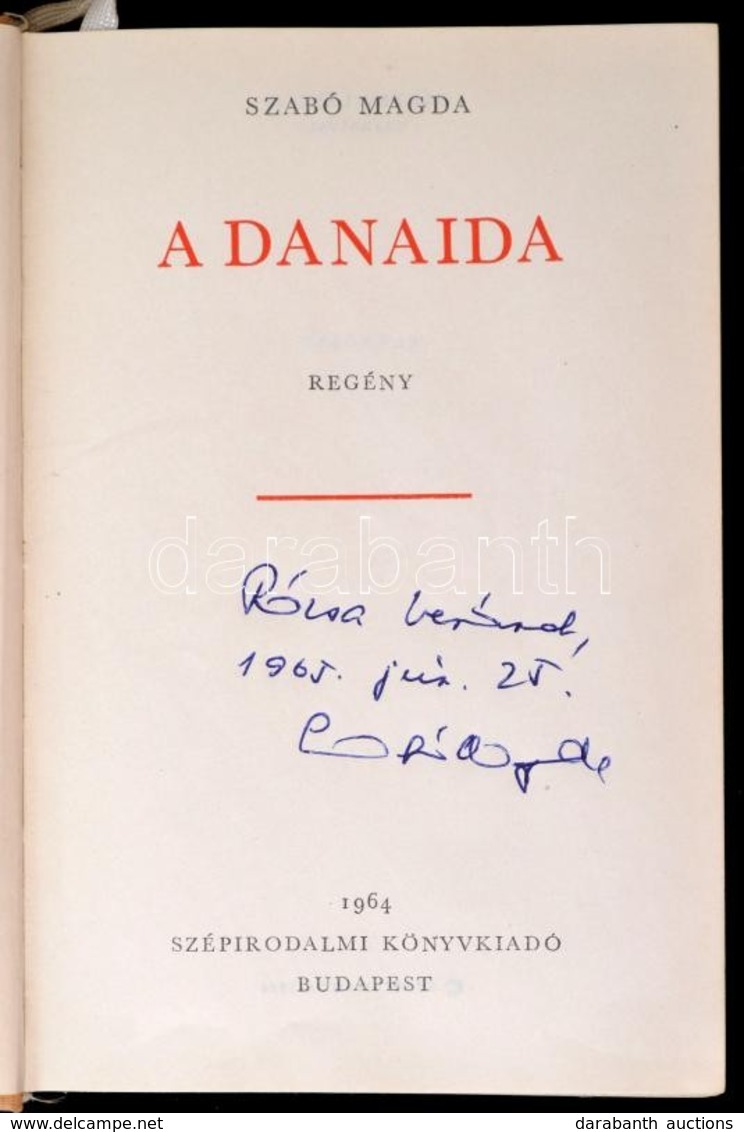 Szabó Magda: A Danaida. Bp.,1964, Szépirodalmi Könyvkiadó. Kiadói Egészvászon-kötés, Kiadói Papír Védőborítóban, Jó álla - Ohne Zuordnung