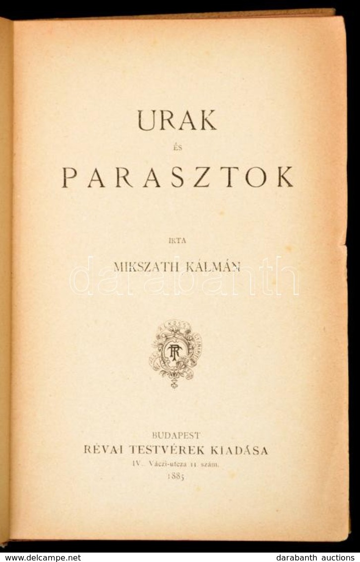 Mikszáth Kálmán: Urak és Parasztok. Bp.,1885, Révai, 194+2 P. Első Kiadás. Kiadói Aranyozott Egészvászon-kötés, Kissé Fo - Non Classés