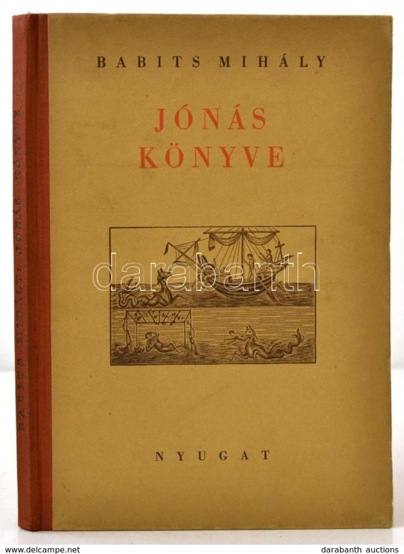 Babits Mihály: Jónás Könyve. Bp., 1947, Nyugat.  Kiadói Félvászon-kötés, Jó állapotban. Számozott (1000/725.) Példány - Non Classés